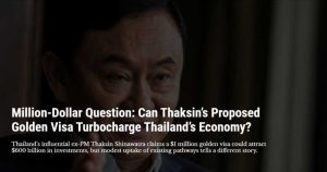 News 5 Can Thaksins Proposed Golden Visa Turbocharge Thailands Economy